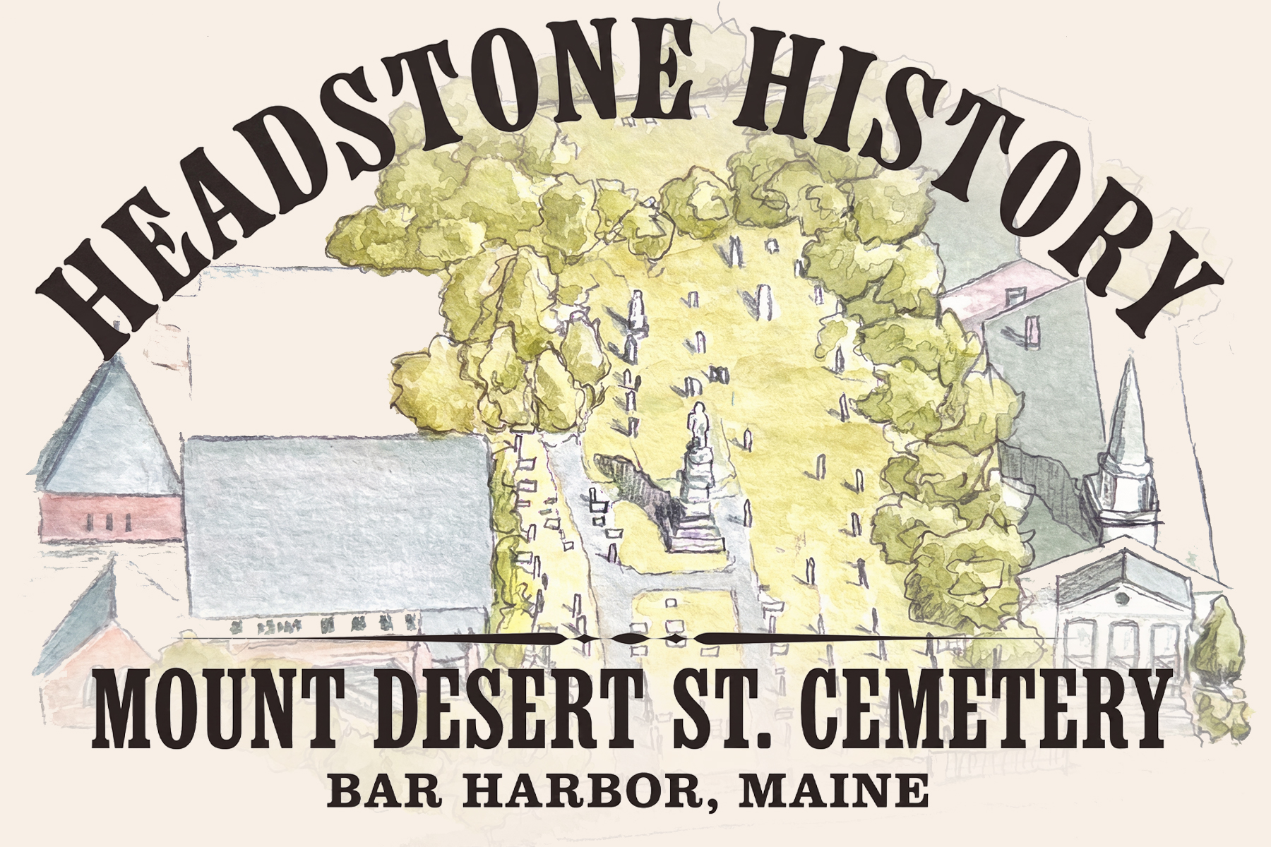 Headstone History — Mount Desert St. Cemetery, Bar Harbor, Maine