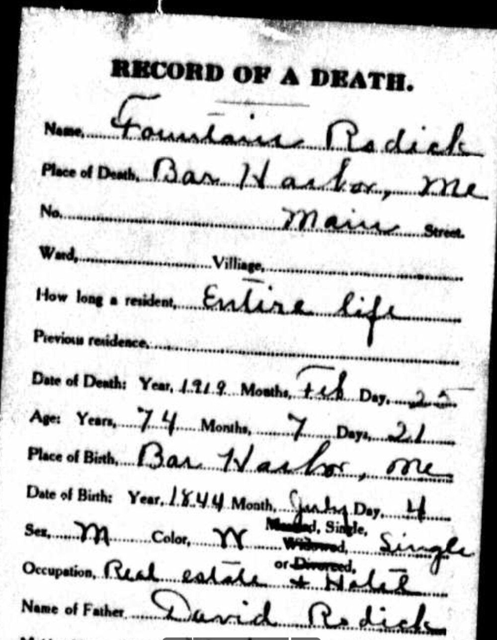 Handwritten Record of Death form for Fountain Rodick. Place of death: Bar Harbor, ME. How long a resident: Entire life. Date of death: 1919, Feb. 25. Age: 74 years, 7 months, 21 days. Place of birth: Bar Harbor, ME. Date of birth: 1844 July 4. Sex: M. Color: W. Single. Occupation: Real estate & hotel. Name of father: David Rodick.
