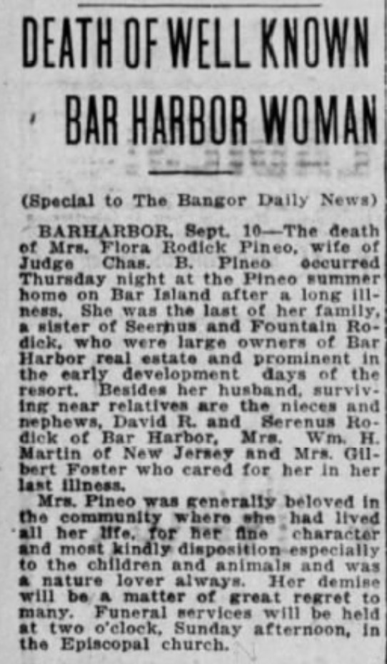 Newspaper obituary headed 'DEATH OF WELL KNOWN BAR HARBOR WOMAN — (Special to The Bangor Daily News),' announcing the death of Mrs. Flora Rodick Pineo, wife of Judge Chas. B. Pineo, at the Pineo summer home on Bar Island after a long illness.