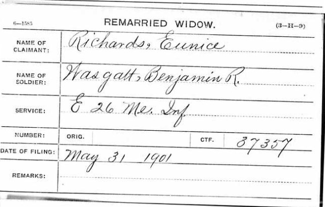 A pension index card headed 'REMARRIED WIDOW.' Name of Claimant: Richards, Eunice. Name of Soldier: Wasgatt, Benjamin R. Service: E 26 Mes. Inf. Original number left blank, Certificate number 87357. Date of Filing: May 31, 1901.